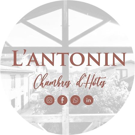 Chambres D'Hotes L'Antonin Saint-Antoine  Esterno foto
